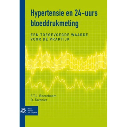 Hypertensie En 24-Uurs Bloeddrukmeting - F.T.J. Boereboom