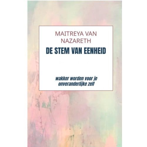 De Stem Van Eenheid - Maitreya van Nazareth