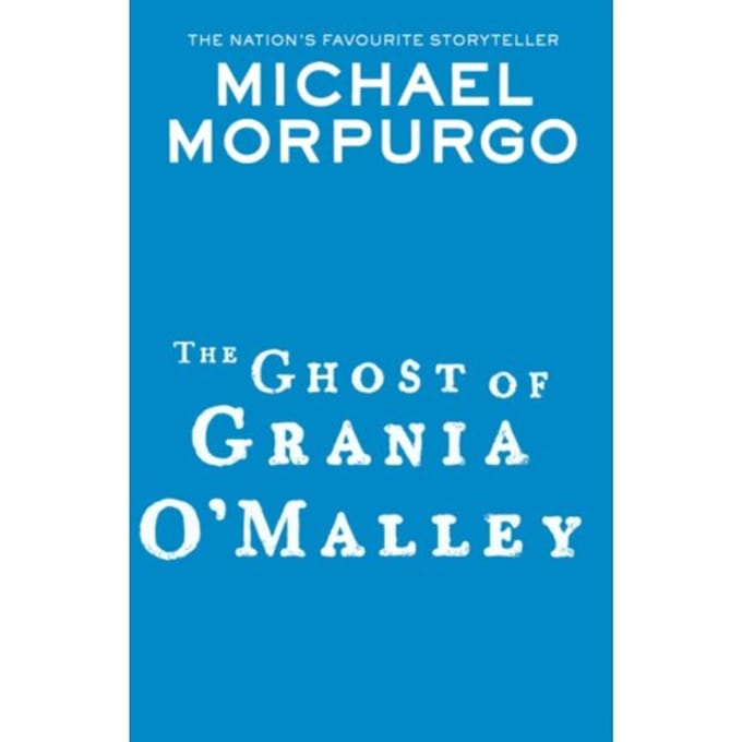 The Ghost Of Grania O'Malley - Michael Morpurgo
