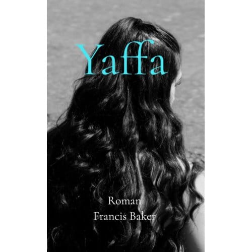 Yaffa - Francis Baker