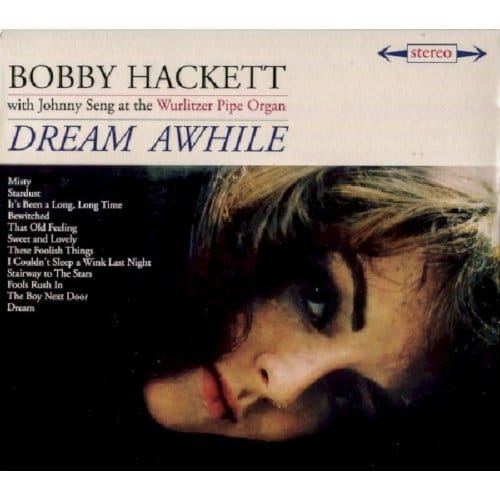 Dream Awhile/ The Most Beautiful Horn In The World - Bobby Hackett & His Orchestra
