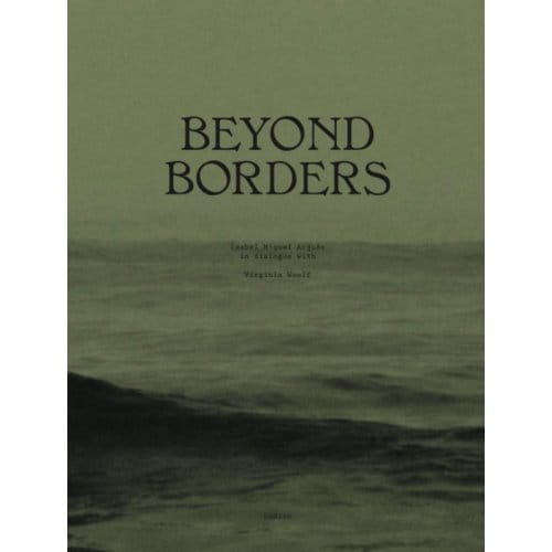 Beyond Borders - Isabel Miquel Arqués