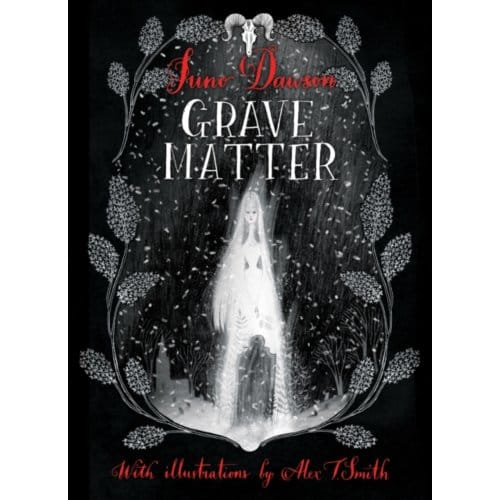 Grave Matter - Super-Readable Ya - Juno Dawson