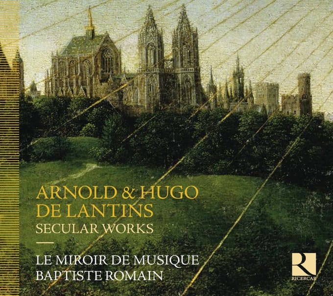 Le Miroir De Musique, Baptiste Romain - Arnold & Hugo De Latins: Secular Works (CD)
