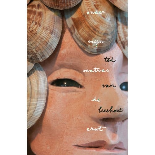 Onder Mijn Matras De Erwt - Ted van Lieshout