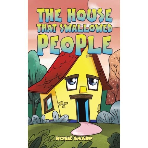 The House That Swallowed People - Sharp, Rosie