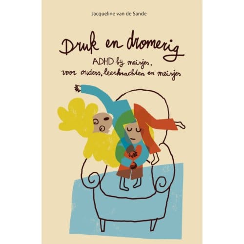 Druk En Dromerig - Jacqueline van de Sande