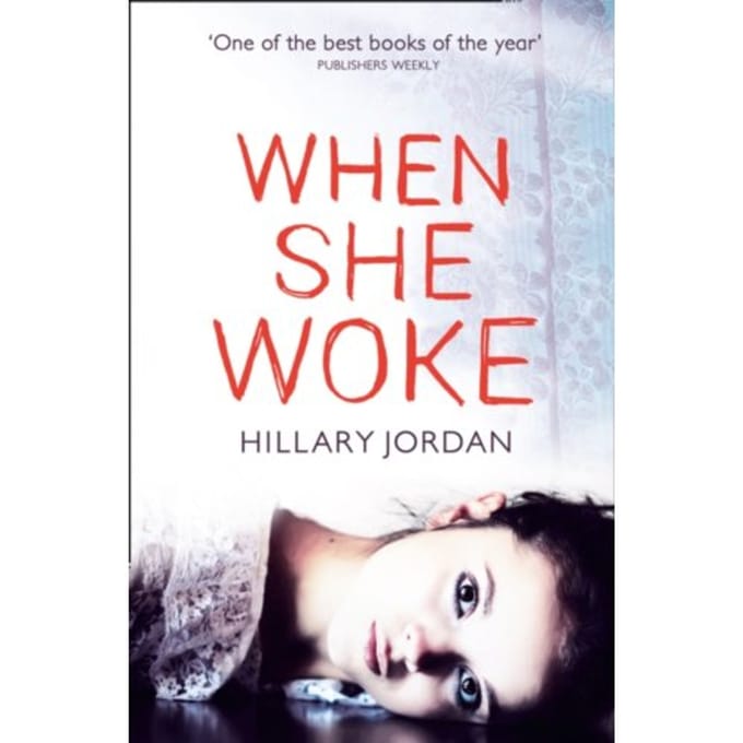 When She Woke - Hillary Jordan