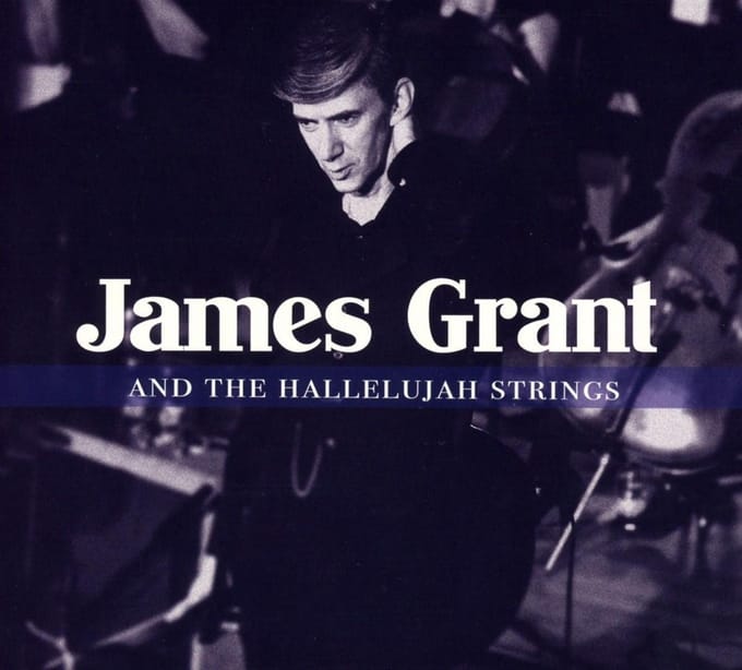 James Grant & The Hallelujah Strings - James Grant And The Hallelujah Strings (CD)