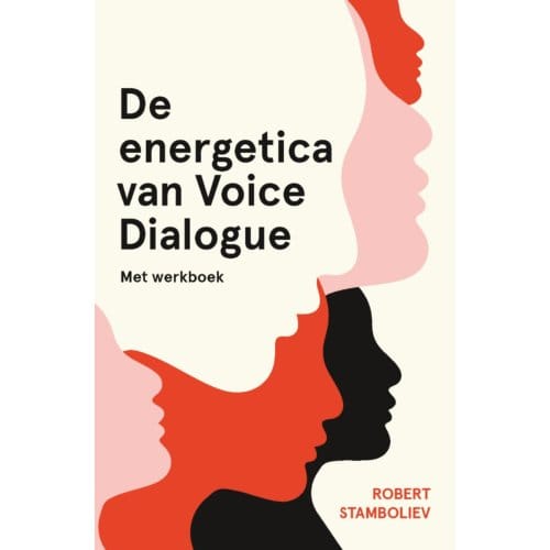 De Energetica Van Voice Dialogue - Robert Stamboliev