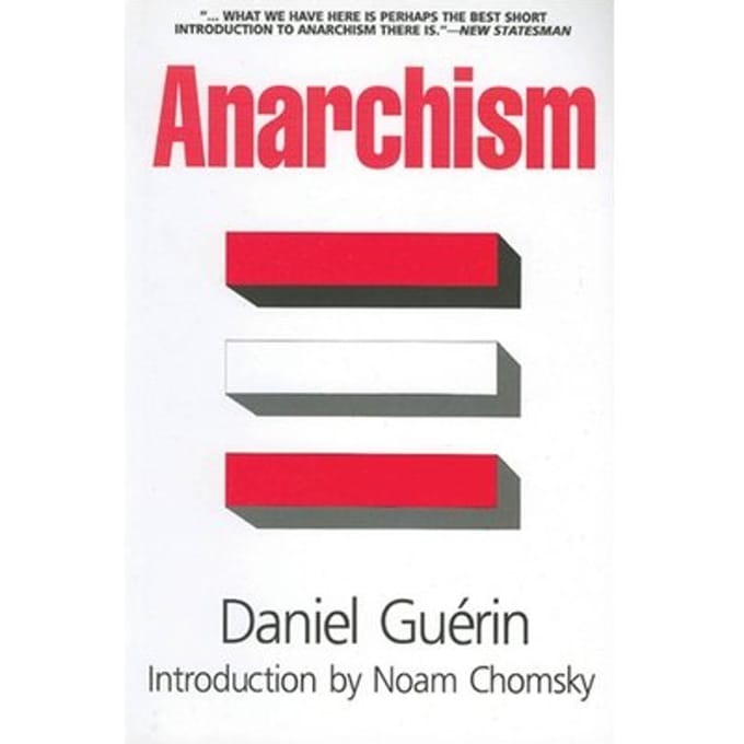 Anarchism - Daniel Guerin