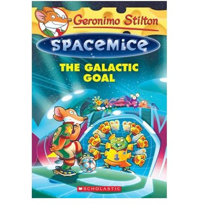 The Galactic Goal (Geronimo Stilton Spacemice #4) - Geronimo Stilton
