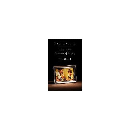 A Mother's Reckoning - Sue Klebold