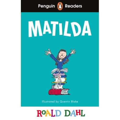 Penguin Readers Level 4: Roald Dahl Matilda (Elt Graded Reader) - Penguin Readers Roald Dahl - Roald Dahl