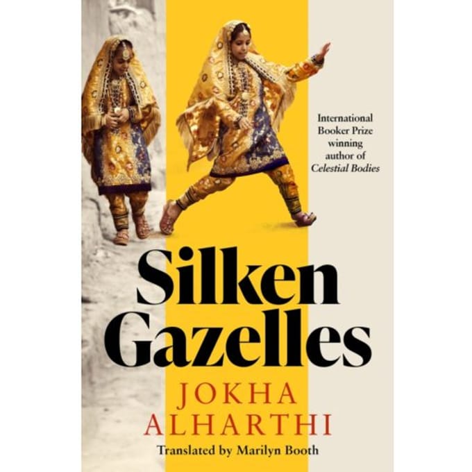 Silken Gazelles - Jokha Alharthi
