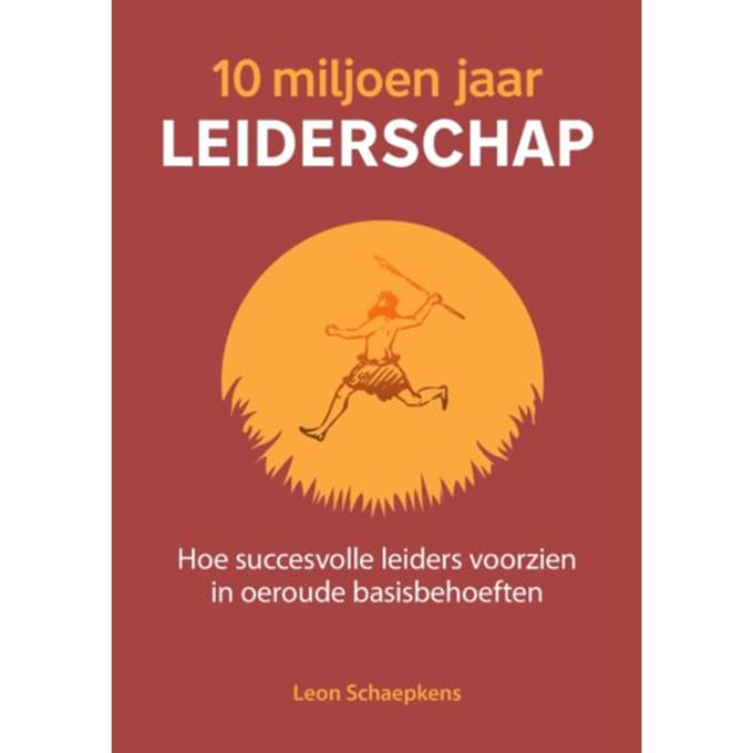 10 Miljoen Jaar Leiderschap - Leon Schaepkens