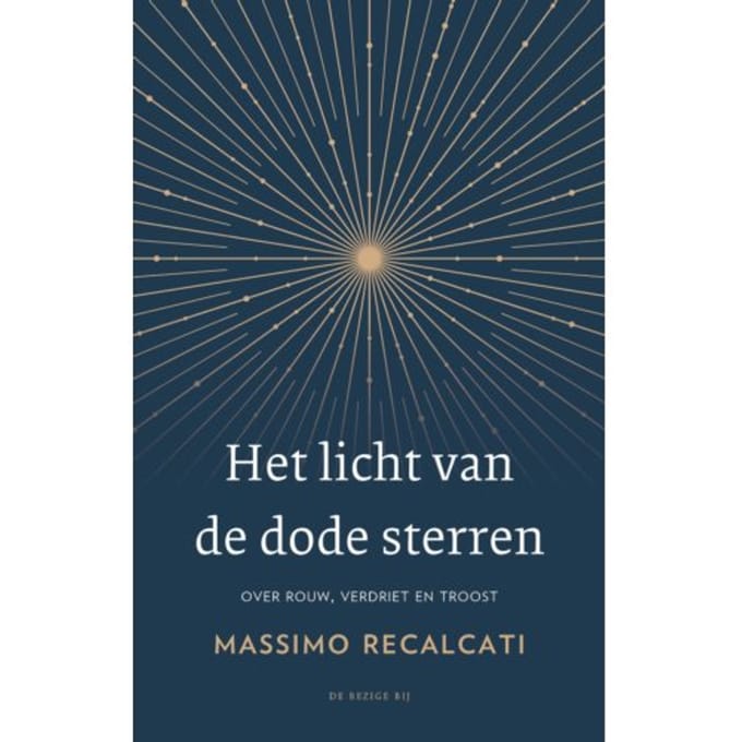 Het Licht Van De Dode Sterren - Massimo Recalcati