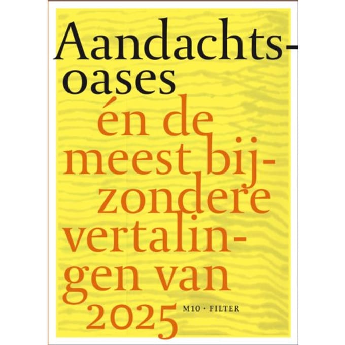 Aandachtsoases - Filter - Tijdschrift Over Vertalen