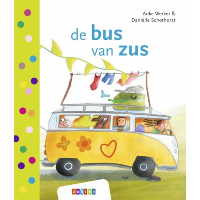 De Bus Van Zus - Leren Lezen Avi Start - Anke Werker