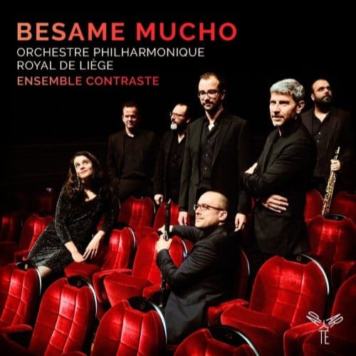 Ensemble Contraste, Orchestre Philharmonique De Liège, Johan Farjot - Besame Mucho (CD)