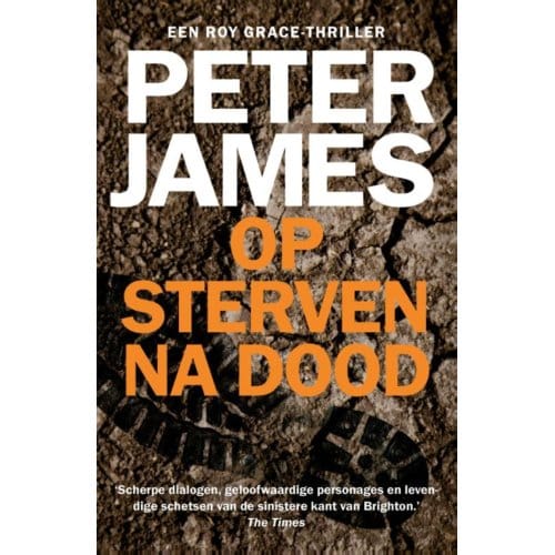 Op Sterven Na Dood - Roy Grace - Peter James