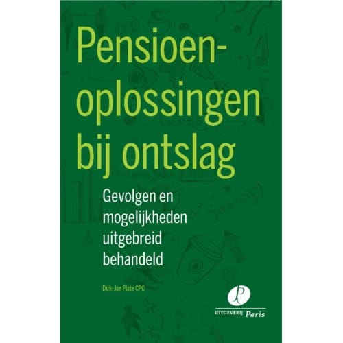 Pensioenoplossingen Bij Ontslag - Dirk-Jan Plate