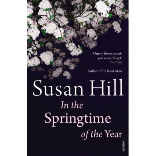 In The Springtime Of The Year - Susan Hill