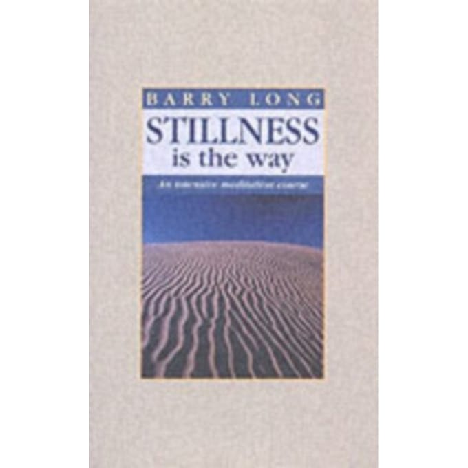Stillness Is The Way - B. Long