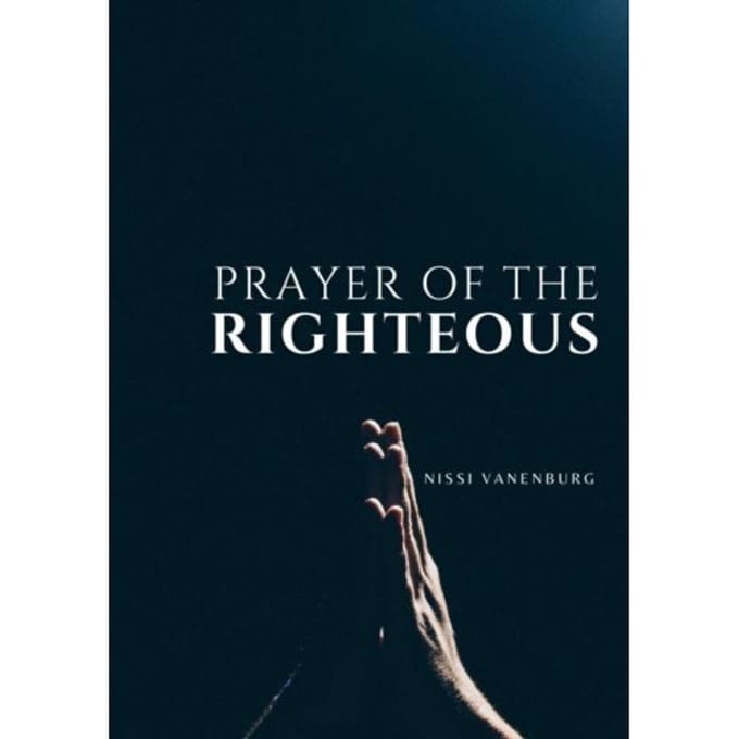 Prayer Of The Righteous - Nissi. Vanenburg-Prudencia