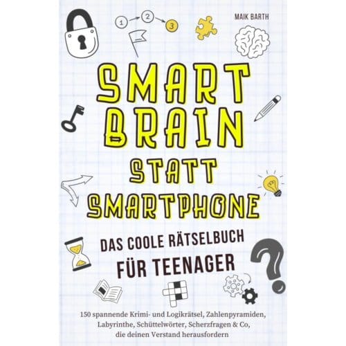 Das Coole Rätselbuch Für Teenager - Maik Barth