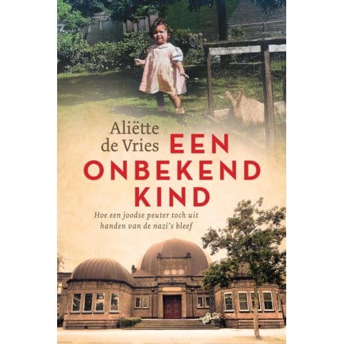 Een Onbekend Kind - Aliëtte de Vries
