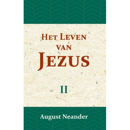 Het Leven Van Jezus Ii - August Neander