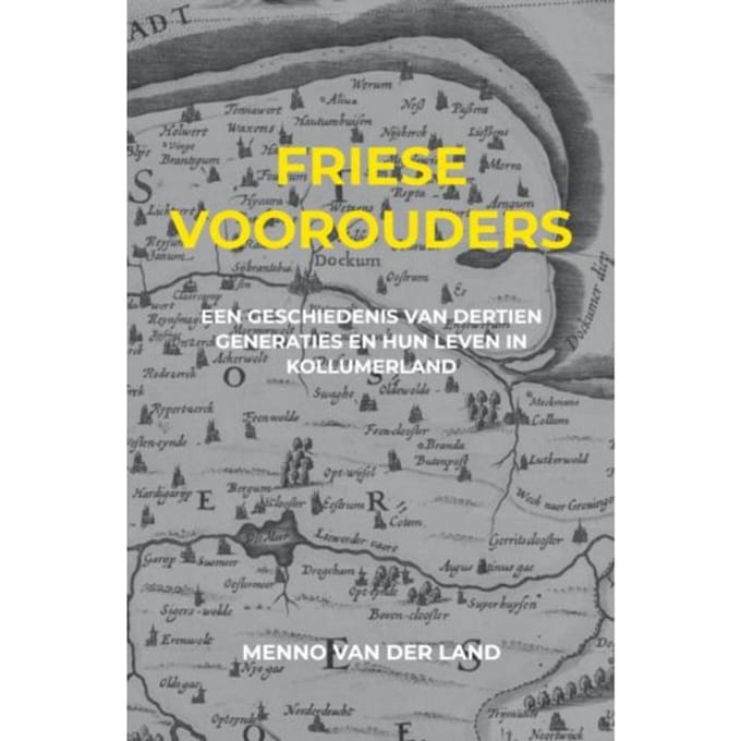 Friese Voorouders - Menno Van der Land