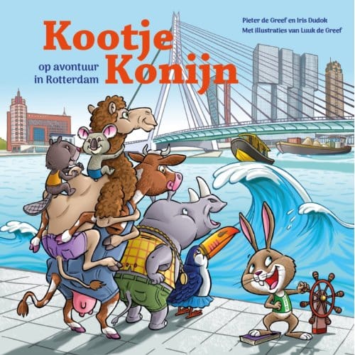Kootje Konijn Op Avontuur In Rotterdam - Pieter de Greef