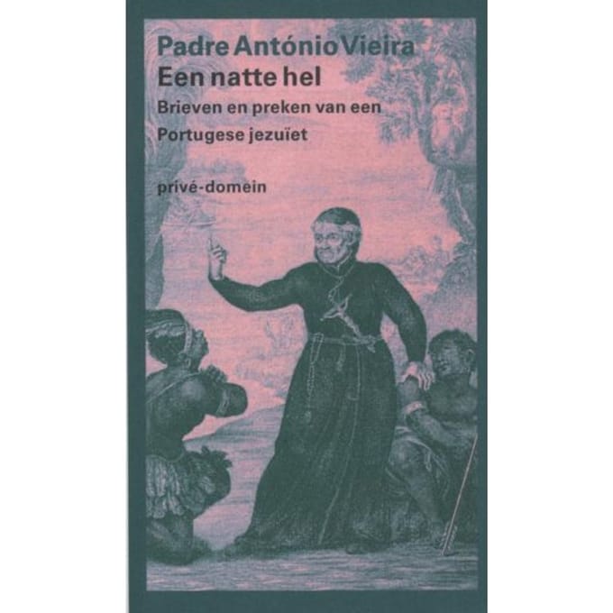 Een Natte Hel - Privé-Domein - Antonio Vieira