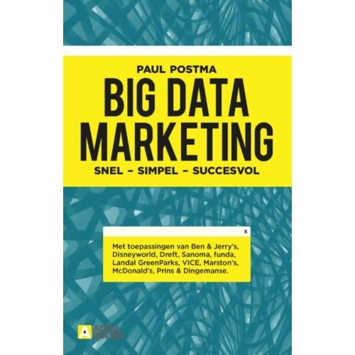 Big Data Marketing - Paul Postma