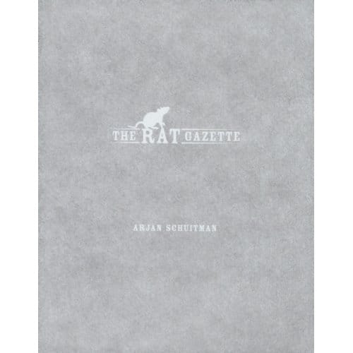 The Rat Gazette - Arjan Schuitman