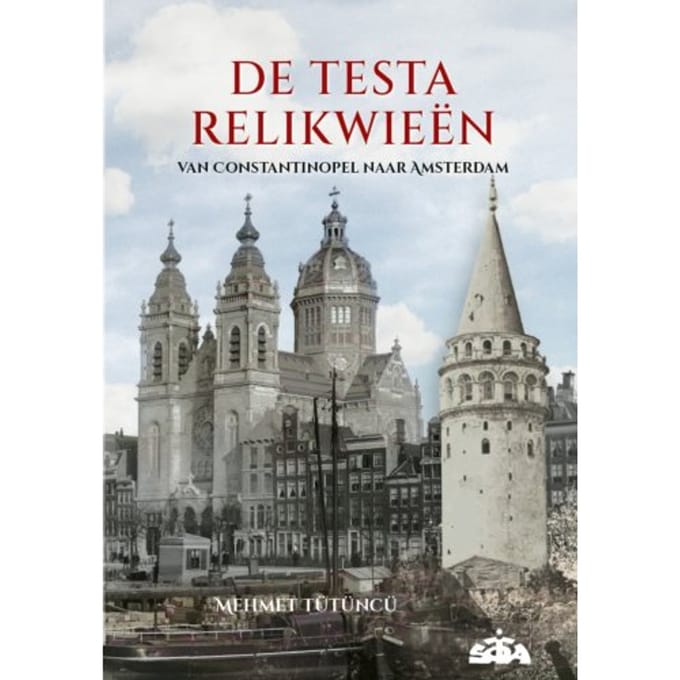 De Testa Relikwieën - Turks-Nederlands Ontmoetingen - Mehmet Tutuncu