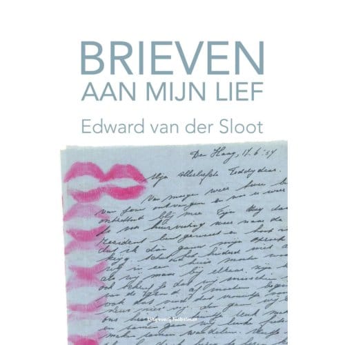 Brieven Aan Mijn Lief - Edward van der Sloot