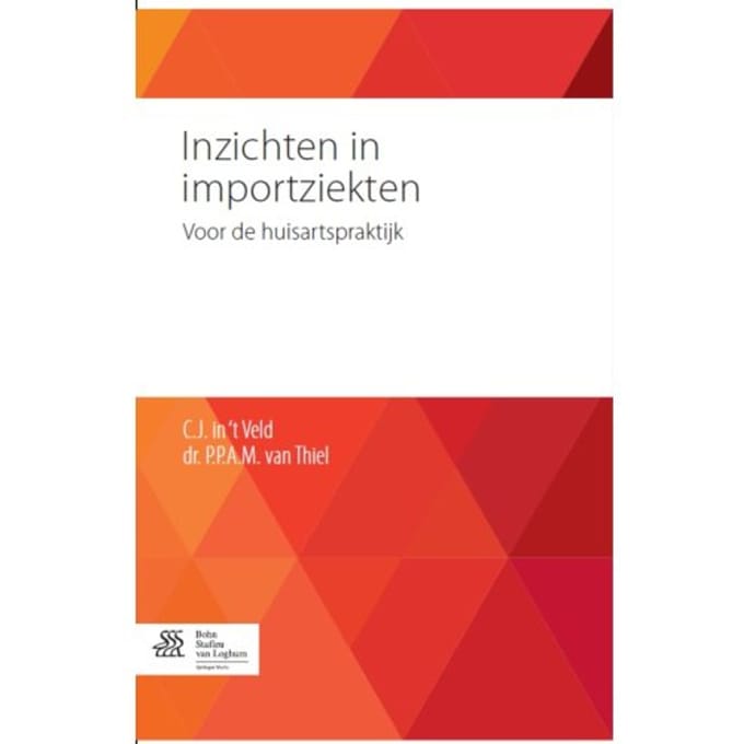 Inzichten In Importziekten - P.P.A.M. van Thiel