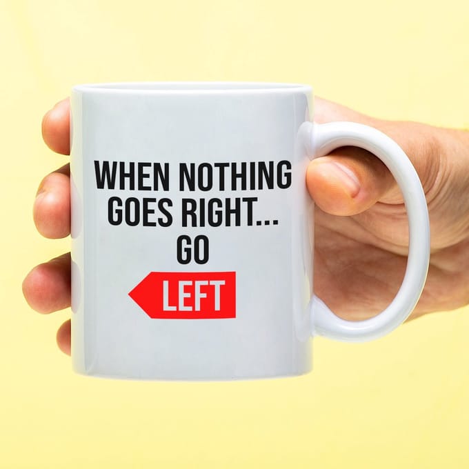 Ditverzinjeniet.nl Mok When nothing goes right... go left