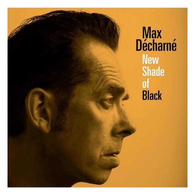 Max Decharne - New Shades Of Black (LP)