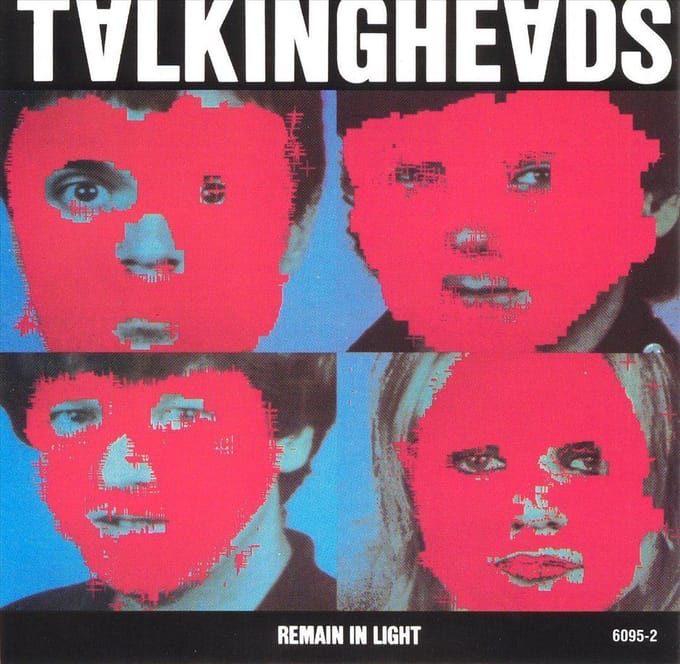 Remain In Light - Talking Heads