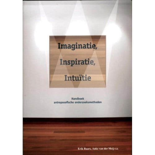 Imaginatie, Inspiratie, Intuïtie - Erik Baars
