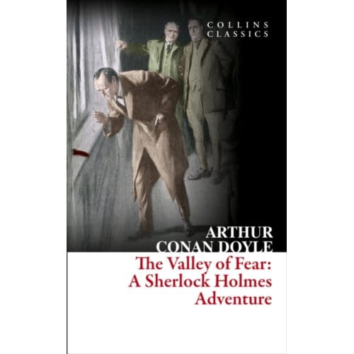 The Valley Of Fear - Collins Classics - Arthur Conan Doyle