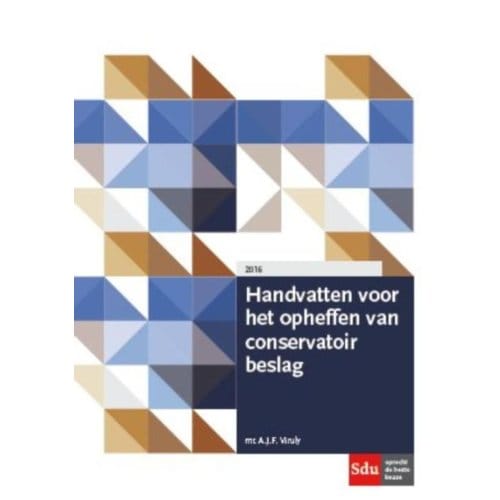 Handvatten Voor Het Opheffen Van Conservatoir Beslag - A.J.F. Viruly