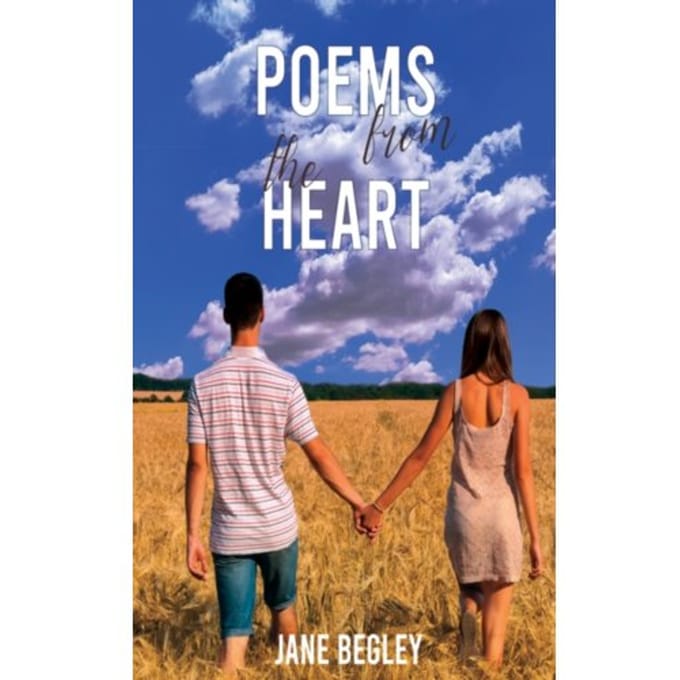 Poems From The Heart - Jane Begley