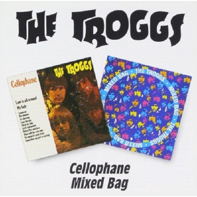 Mixed Bag/Cellophane - Troggs