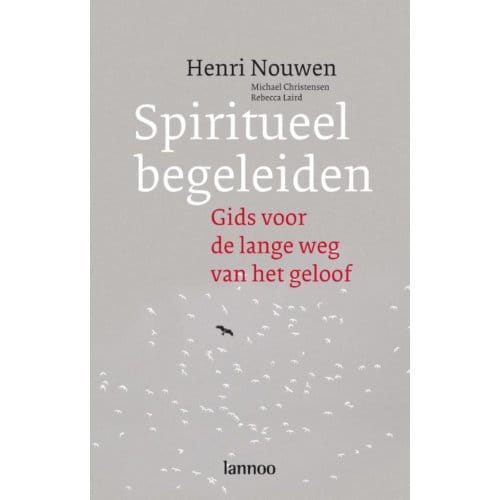 Spiritueel Begeleiden - Henri Nouwen