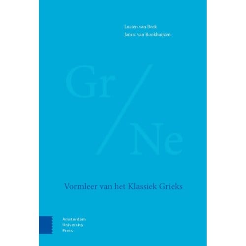 Vormleer Van Het Klassiek Grieks - Lucien van Beek
